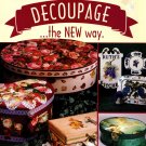 NEW*THE COMPLETE GUIDE TO DECOUPAGE*1994*PLAID ENTERPRISES*OUT OF PRINT*EXCELLENT CONDITION*