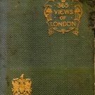 365 VIEWS OF LONDON*1910*365 BLACK AND WHITE PHOTOS OF LONDON*