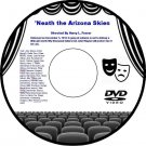 ’Neath the Arizona Skies 1934 DVD Film Cowboy Western Adventure Harry L. Fraser