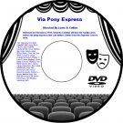 Via Pony Express 1933 DVD Film Western Marceline Day Jack Hoxie Lane Chandler Matthew Betz Julian Via Pony Express 1933 DVD Film Western Marceline Day Jack Hoxie Lane Chandler Matthew Betz Julian