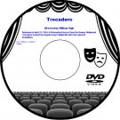Trocadero 1944 DVD Film Comedy Written by Charles F. Chaplin Garret Holmes and Allan Gale Trocadero 1944 DVD Film Comedy Written by Charles F. Chaplin Garret Holmes and Allan Gale