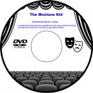 The Montana Kid 1931 DVD Film Bill Cody, Andy Shuford, Doris Hill, William L. Thorne, John Elliott The Montana Kid 1931 DVD Film Bill Cody, Andy Shuford, Doris Hill, William L. Thorne, John Elliott