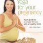 Yoga Journal - Yoga for Your Pregnancy DVD 018713501141