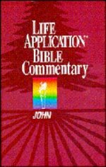 John (Life Application Bible Commentary) By Bruce B. Barton, Philip W ...