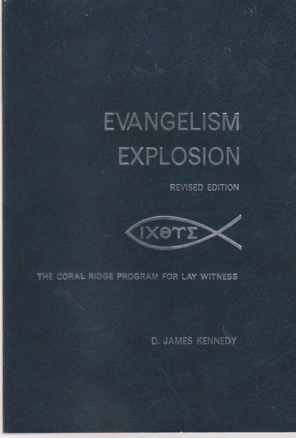 Evangelism Explosion (The Coral Ridge Program for Lay Witness)