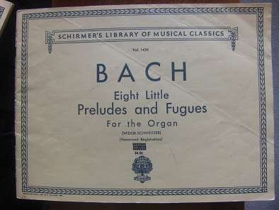 J. S. Bach Eight Little Organ Preludes and Fuges for Organ by Schirmer