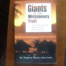 Giants of the Missionary Trail