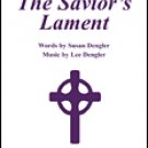 Savior's Lament, The Susan Dengler & Lee Dengler - Shawnee Press