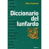 Diccionario del Lunfardo (Spanish Edition)