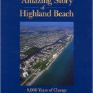 The Amazing Story of Highland Beach