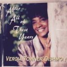 After All of These Years [CASSETTE] by Vergia Towner Dishmon