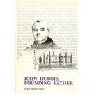 John Dubois: Founding Father  by Richard Shaw
