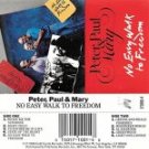 No Easy Walk to Freedom Peter, Paul & Mary  Cassette