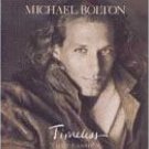 Timeless: The Classics Michael Bolton Cassette