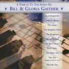 A TRIBUTE TO THE SONGS OF BILL & GLORIA GAITHER CASSETTES