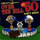 Drew's Famous Over the Hill at 50 Party Music cassette (new)