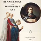 Renaissance and Mannerist Art