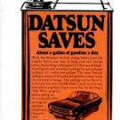 1973 DATSUN Saves Gas VINTAGE MAGAZINE ADVERTISEMENT