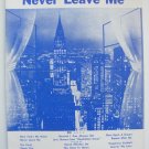 Never Leave Me 1961 Manhattan Tower Sheet Music