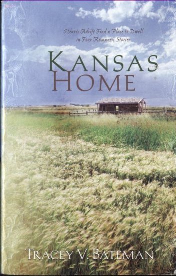 Kansas Home -- Hearts Adrift Find a Place to Dwell in Four Romantic Stories