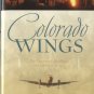 Colorado Wings -- Four Inspirational Love Stories with a Dash of Intrigue