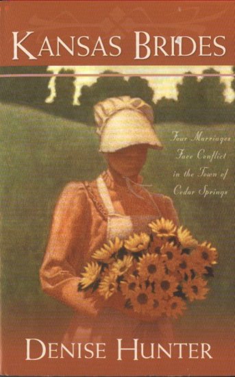 Kansas Brides -- Four Marriages Face Conflict in the Town of Cedar Springs