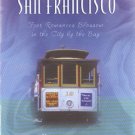 San Francisco -- Four Romances Blossom in the City by the Bay