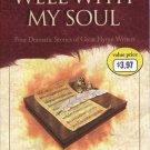 Well With My Soul -- Four Dramatic Stories of Great Hymn Writers