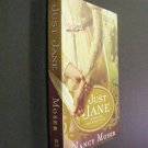 Just Jane : A Novel of Jane Austen's Life by Nancy Moser (Paperback)