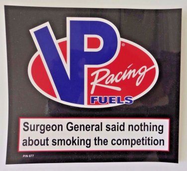 VP Racing Fuels Smoking the Competition 8" Stickers From VP