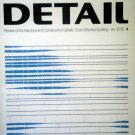 Detail - Review of Architecture and Construction Details magazine, Jul Aug 2012