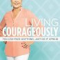Living Courageously : You Can Face Anything, Just Do It Joyce Meyer **SIGNED**