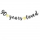 90 Years Loved Banner,90Th Birthday Party Decorations Photo Props,Celebrating 90 Wedding