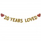 20 Years Loved Banner For 20Th Birthday /Wedding Anniversary Party Decorations Supplies, 