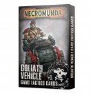 Goliath Vehicle Gang Tactics Cards Necromunda Warhammer 40K NEW