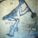 Rock Art Imagery of the Dominican Republic