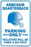 Armchair Quarterback Parking Sign