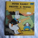 Peter Rabbit Proves A Friend by Thornton W. Burgess 1940