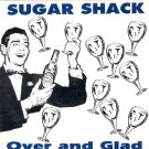 Sugar Shack 'over and glad'