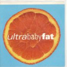 Ultra Baby Fat