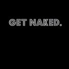 GET NAKED Shower Curtain