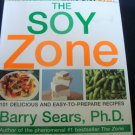 The Soy Zone Cook Book Barry Sears 2000 Hardcover Dust Jacket 338 pages .f