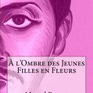 À l’Ombre des Jeunes Filles en Fleurs