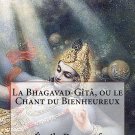 La Bhagavad-Gîtâ, ou le Chant du Bienheureux