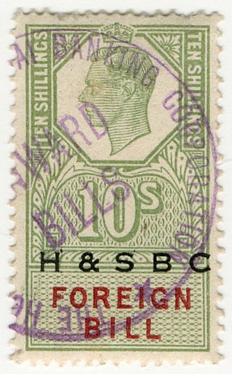 (I.B) George VI Revenue : Foreign Bill 10/- (H&SBC pre-cancel)