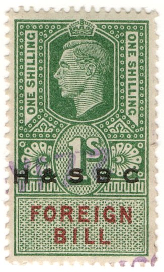 (I.B) George VI Revenue : Foreign Bill 1/- (H&SBC pre-cancel)