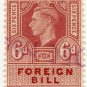 (I.B) George VI Revenue : Foreign Bill 6d