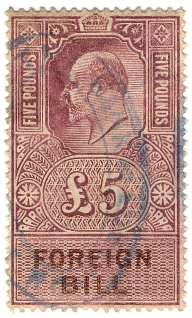 (I.B) Edward VII Revenue : Foreign Bill &Acirc;&pound;5