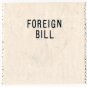 (I.B) QV Revenue : Foreign Bill Unappropriated Proof