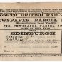(I.B) North British Railway : Newspaper Parcel Way-Bill ½d (Edinburgh)